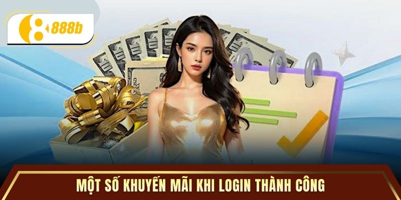 Một số khuyến mãi khi login thành công